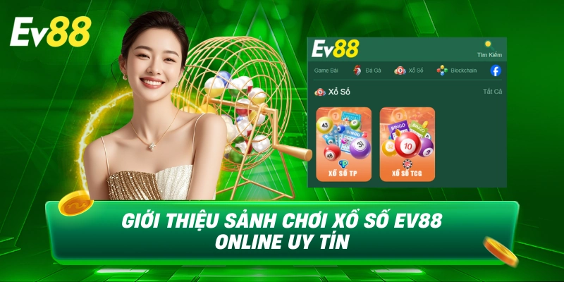 sảnh xổ số ev88
