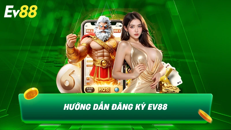 đăng ký EV88